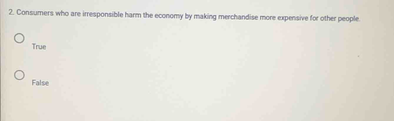 2. consumers who are irresponsible harm the economy by making merchandi…