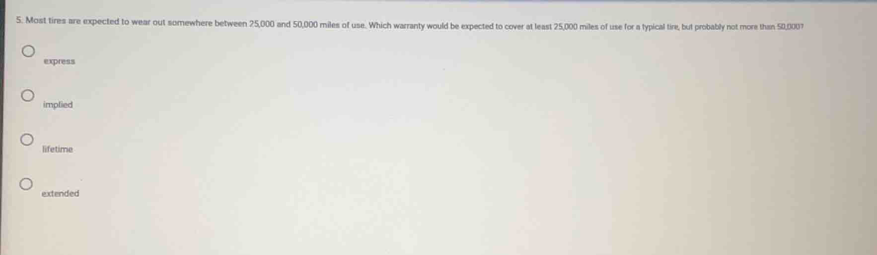 5. most tires are expected to wear out somewhere between 25,000 and 50,…