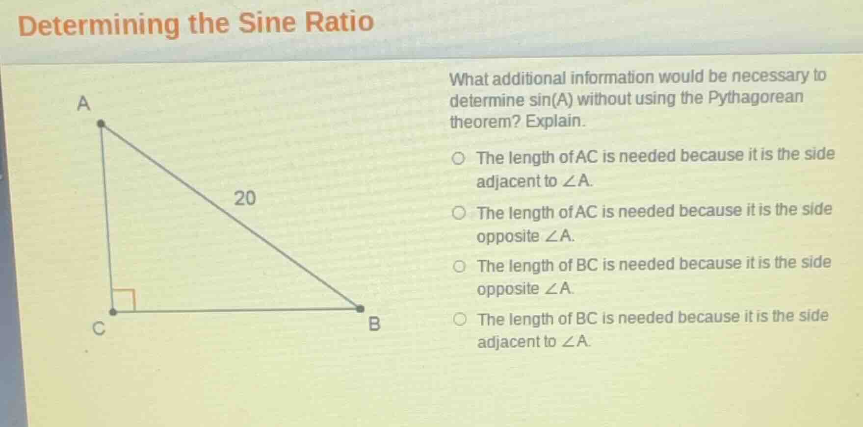 determining the sine ratio what additional information would be necessa…