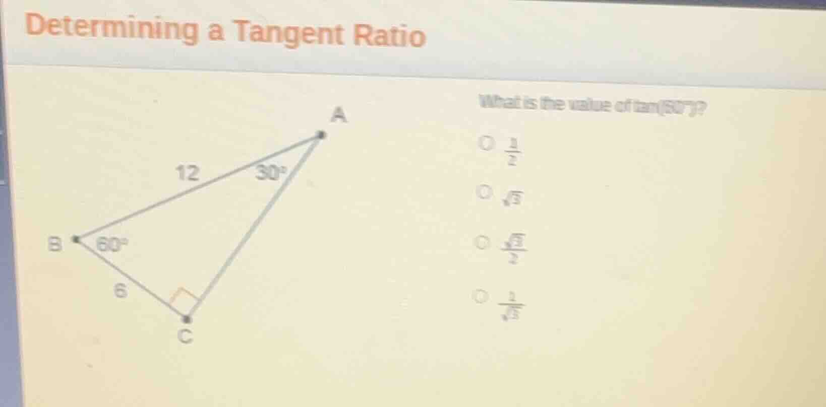 determining a tangent ratio what is the value of \\(\\tan(60^\\circ)\\)…