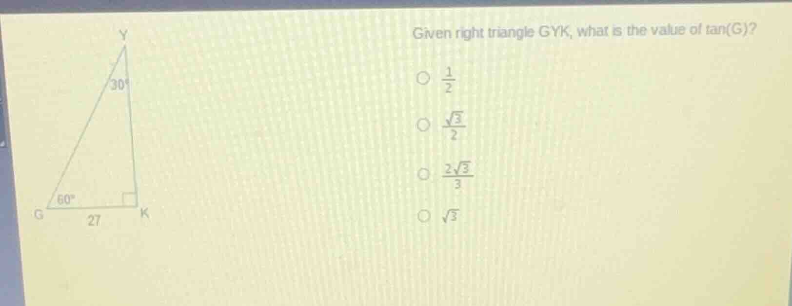 given right triangle gyk, what is the value of tan(g)? ○ $\frac{1}{2}$ …