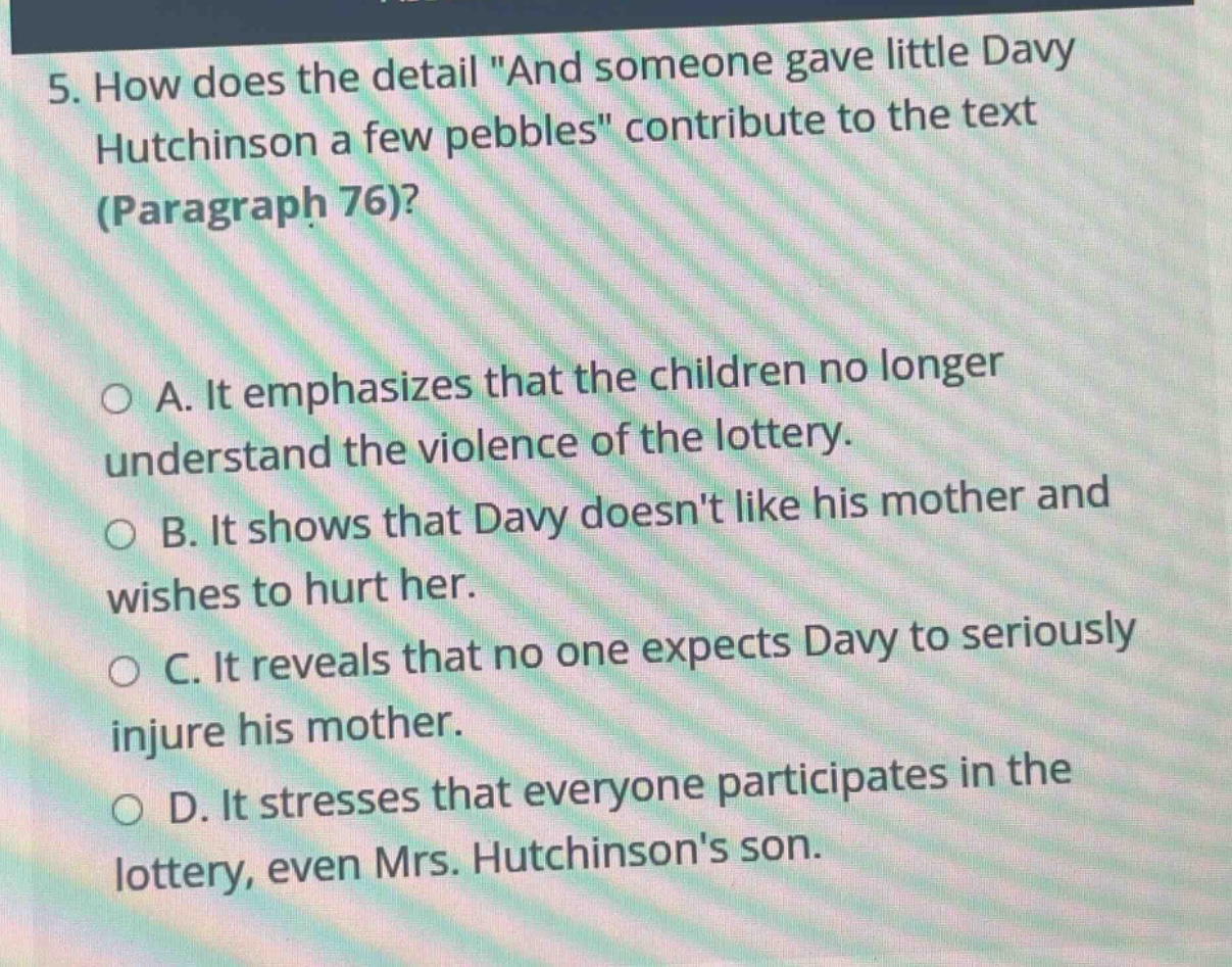 5. how does the detail \and someone gave little davy hutchinson a few p…