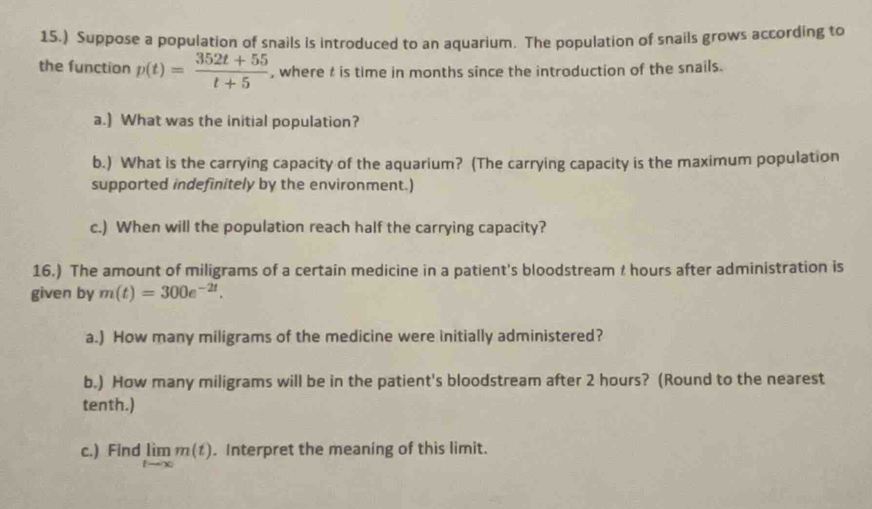 15.) suppose a population of snails is introduced to an aquarium. the p…