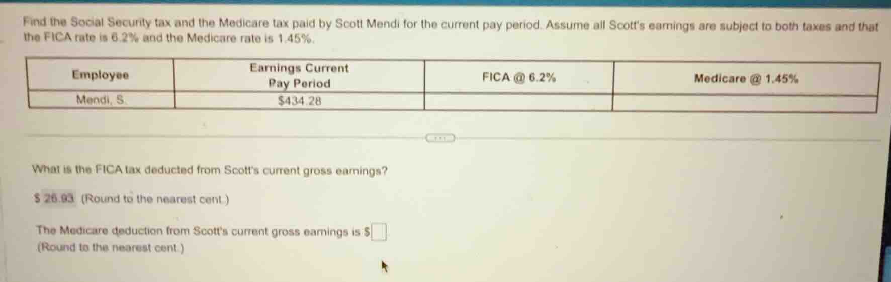 find the social security tax and the medicare tax paid by scott mendi f…
