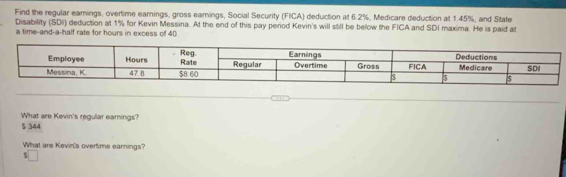find the regular earnings, overtime earnings, gross earnings, social se…