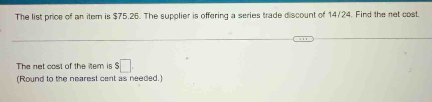 the list price of an item is $75.26. the supplier is offering a series …