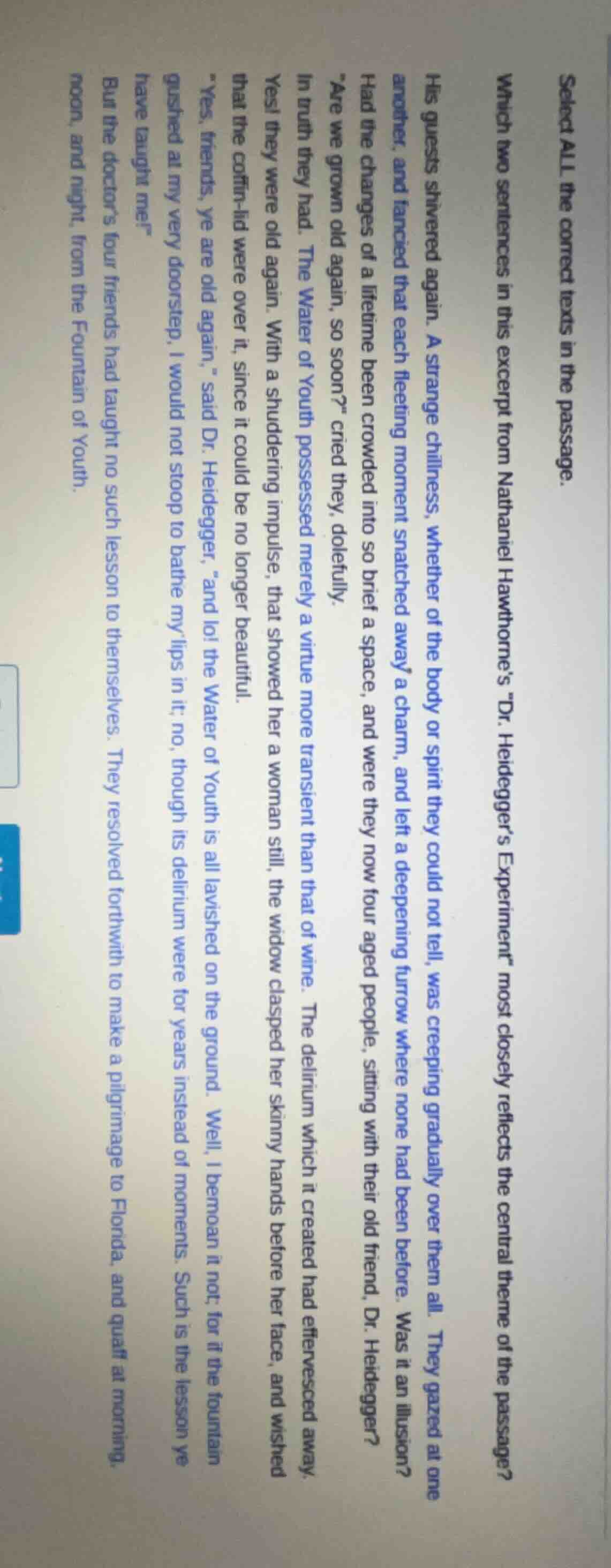 select all the correct texts in the passage. which two sentences in thi…