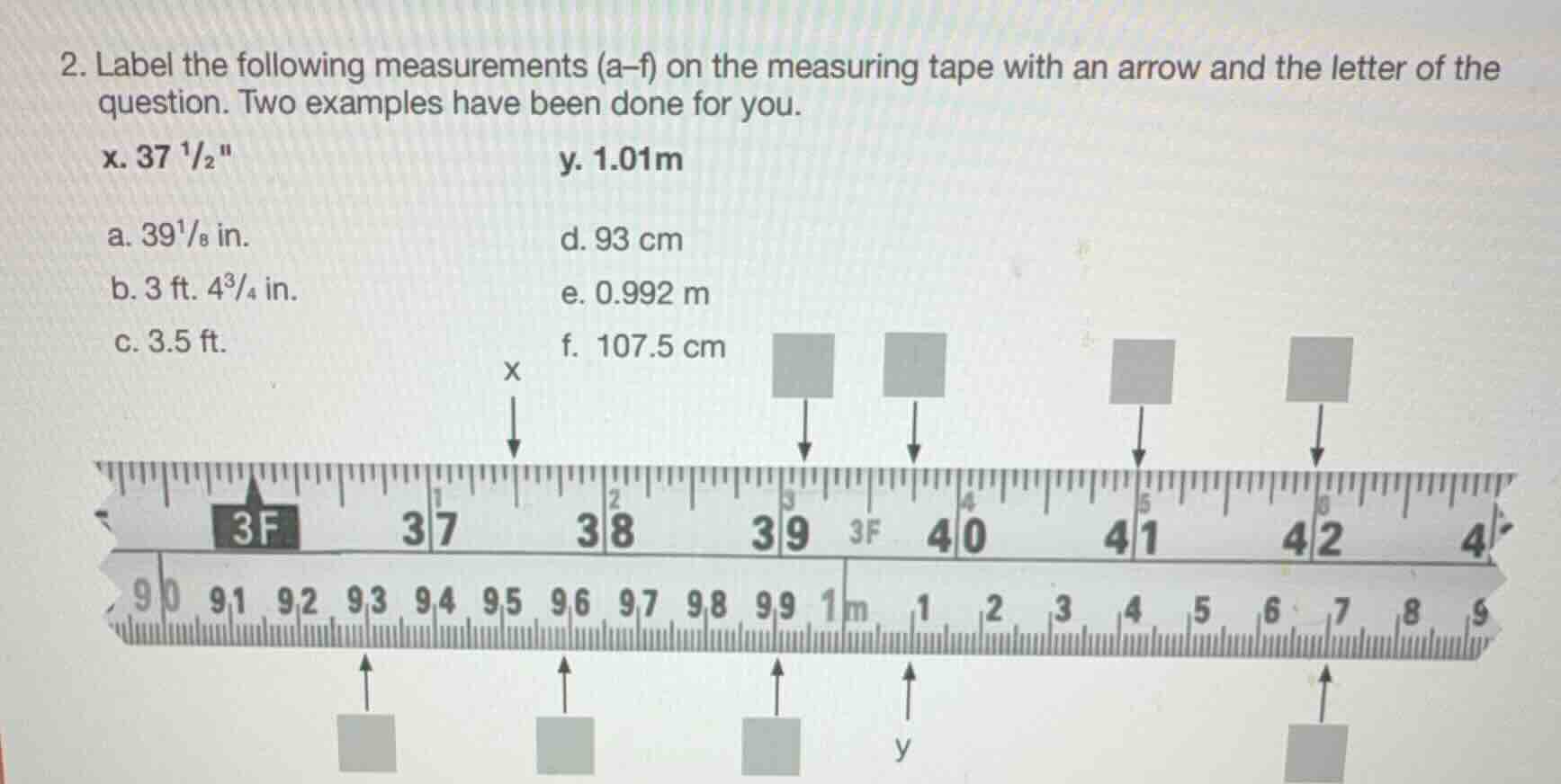 2. label the following measurements (a–f) on the measuring tape with an…