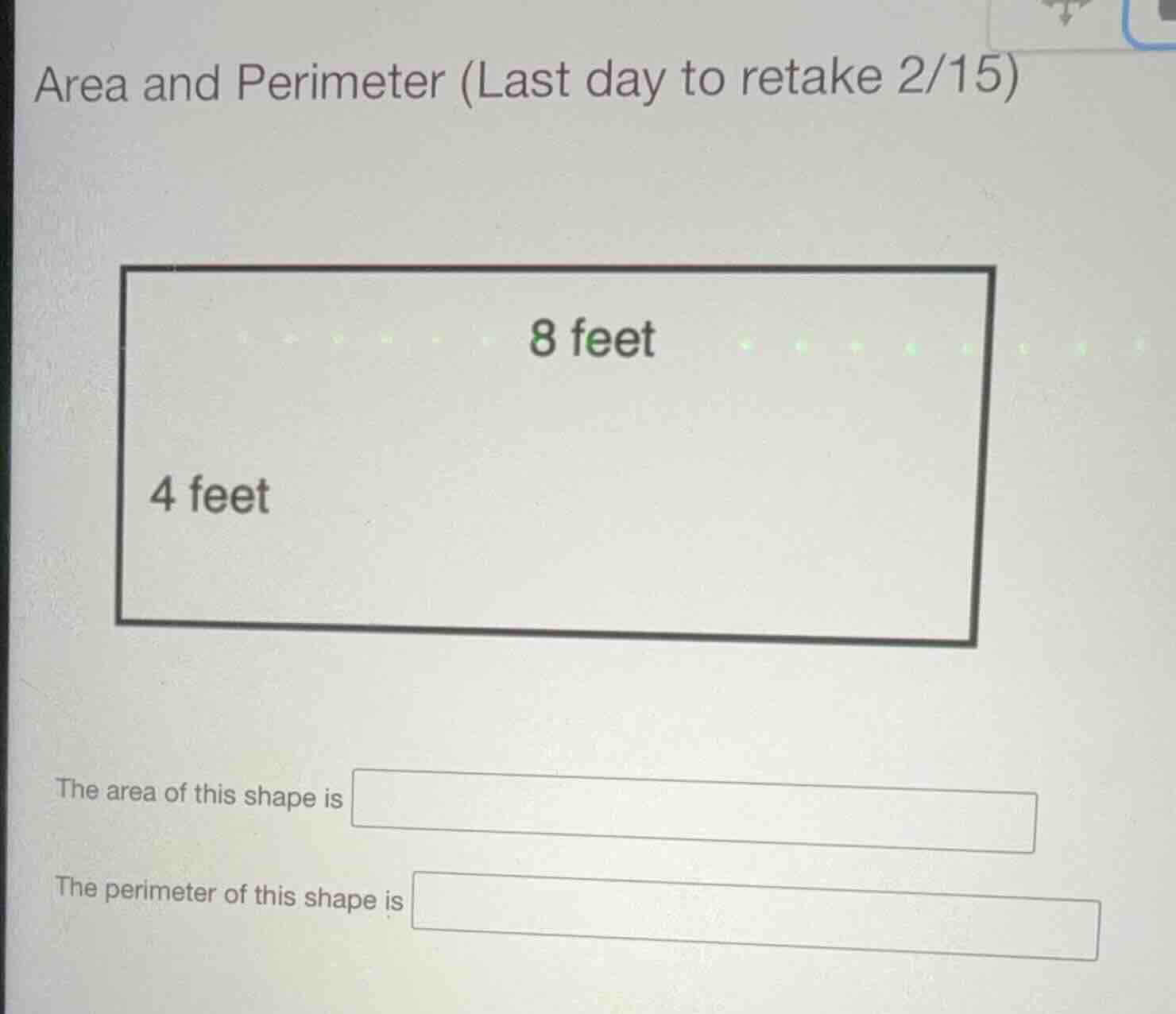 area and perimeter (last day to retake 2/15) the area of this shape is …