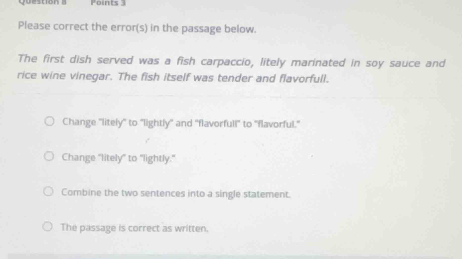 question 8 points 3 please correct the error(s) in the passage below. t…