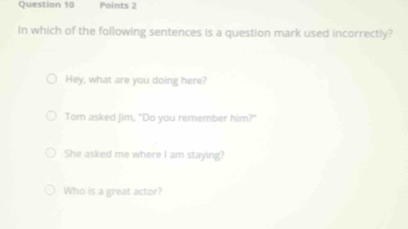 question 10 points 2 in which of the following sentences is a question …