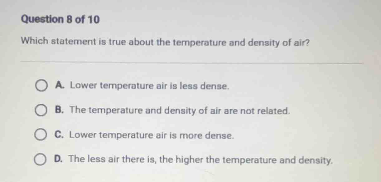 question 8 of 10 which statement is true about the temperature and dens…