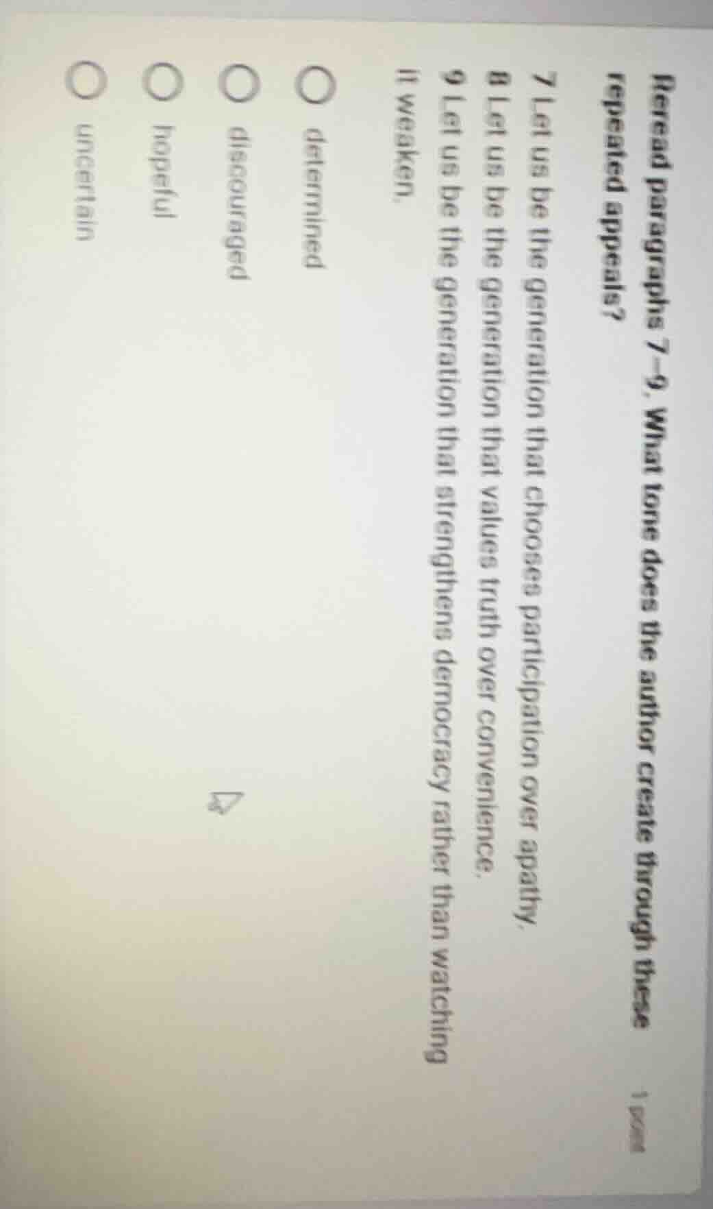 reread paragraphs 7–9. what tone does the author create through these r…