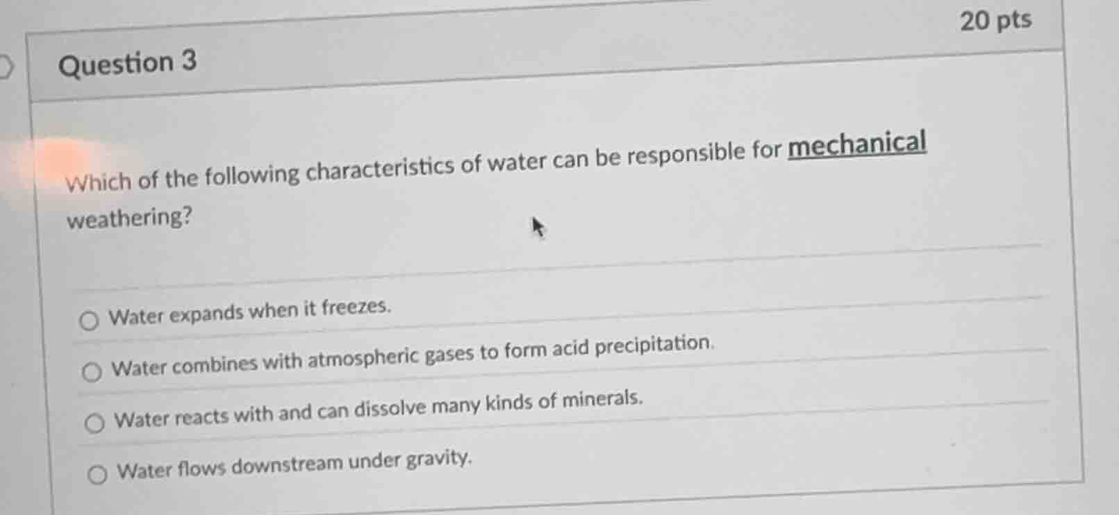 question 3 which of the following characteristics of water can be respo…