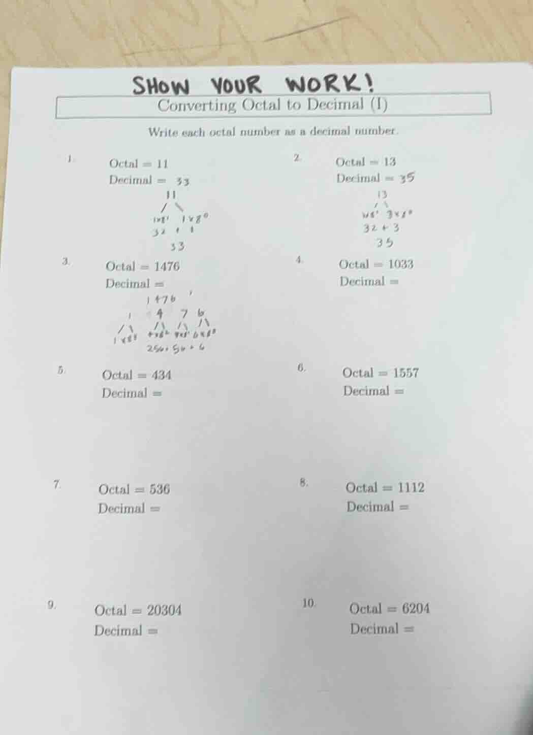 show your work! converting octal to decimal (1) write each octal number…