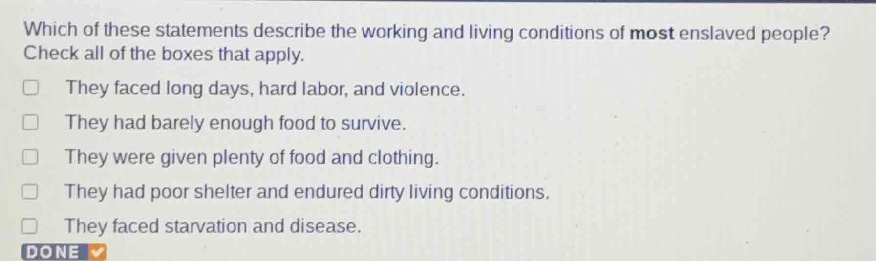 which of these statements describe the working and living conditions of…