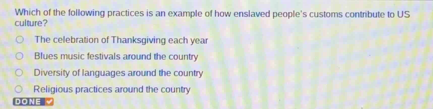 which of the following practices is an example of how enslaved peoples …