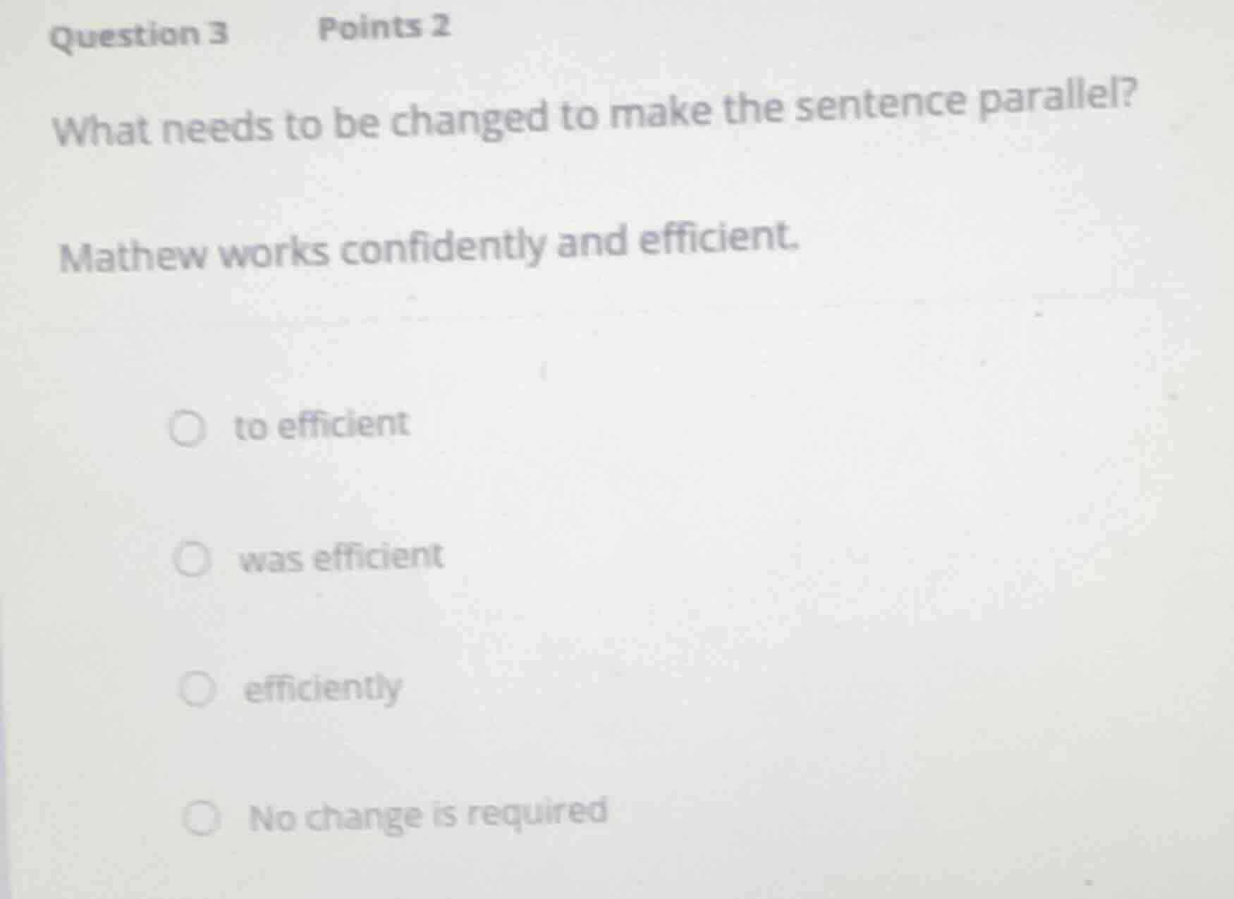 question 3 points 2 what needs to be changed to make the sentence paral…