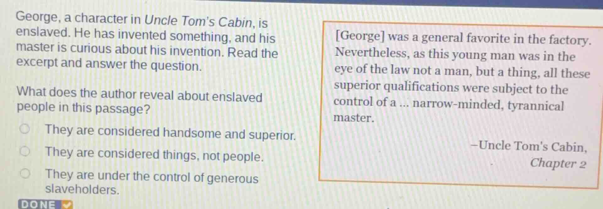 george, a character in uncle toms cabin, is enslaved. he has invented s…