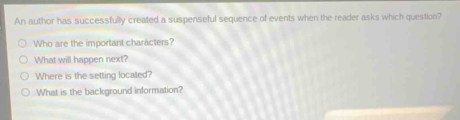 an author has successfully created a suspenseful sequence of events whe…