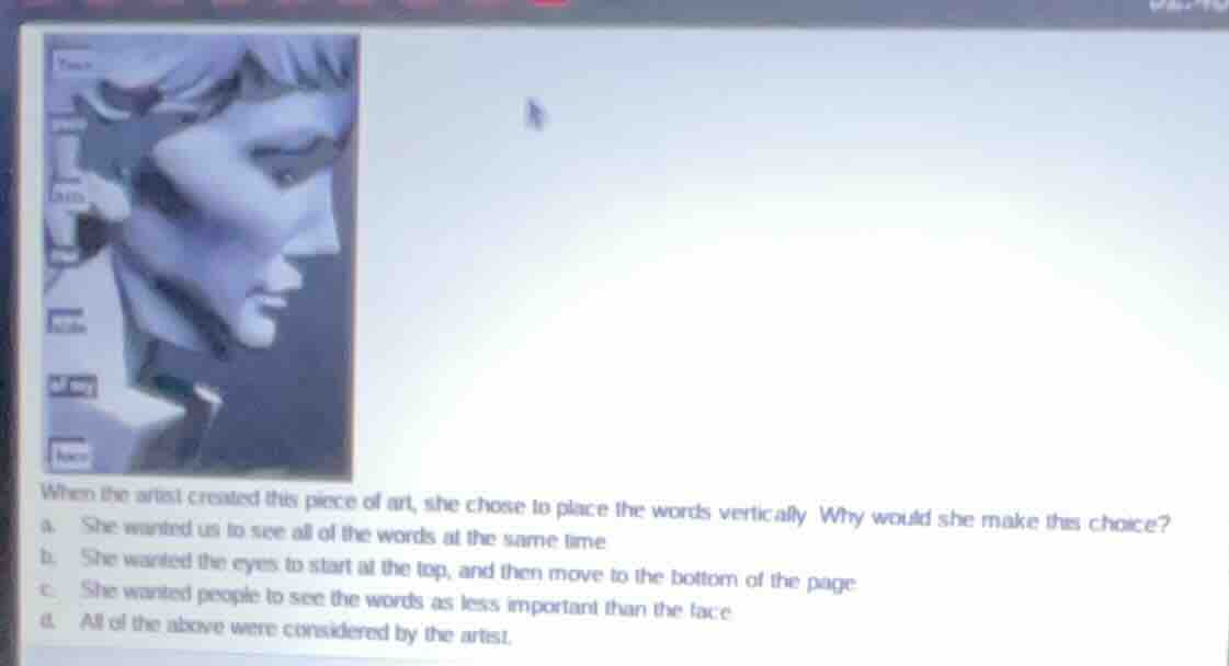 when the artist created this piece of art, she chose to place the words…