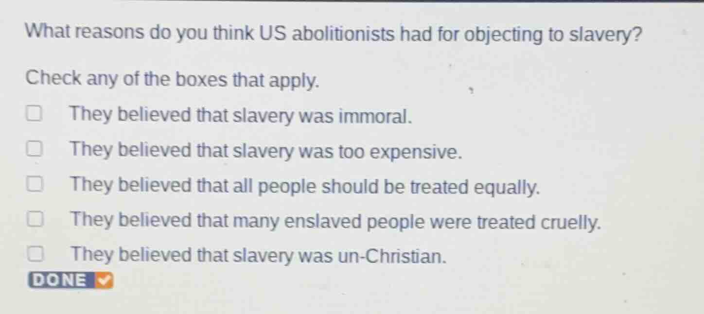 what reasons do you think us abolitionists had for objecting to slavery…