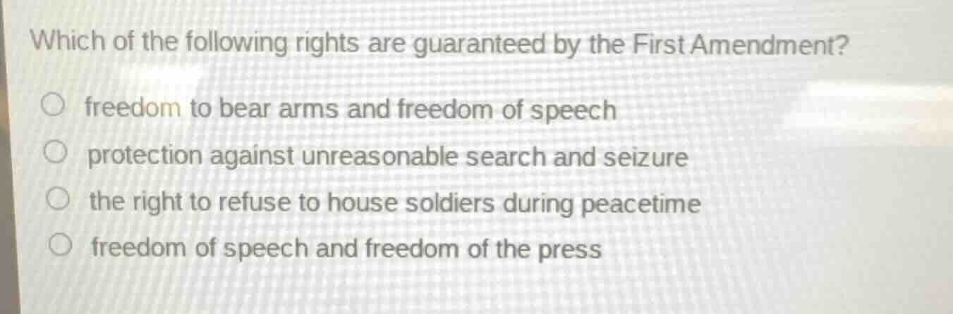 which of the following rights are guaranteed by the first amendment? fr…