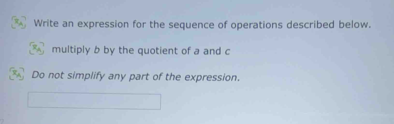 write an expression for the sequence of operations described below. mul…