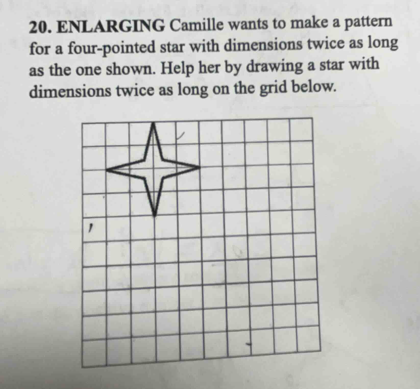 20. enlarging camille wants to make a pattern for a four - pointed star…