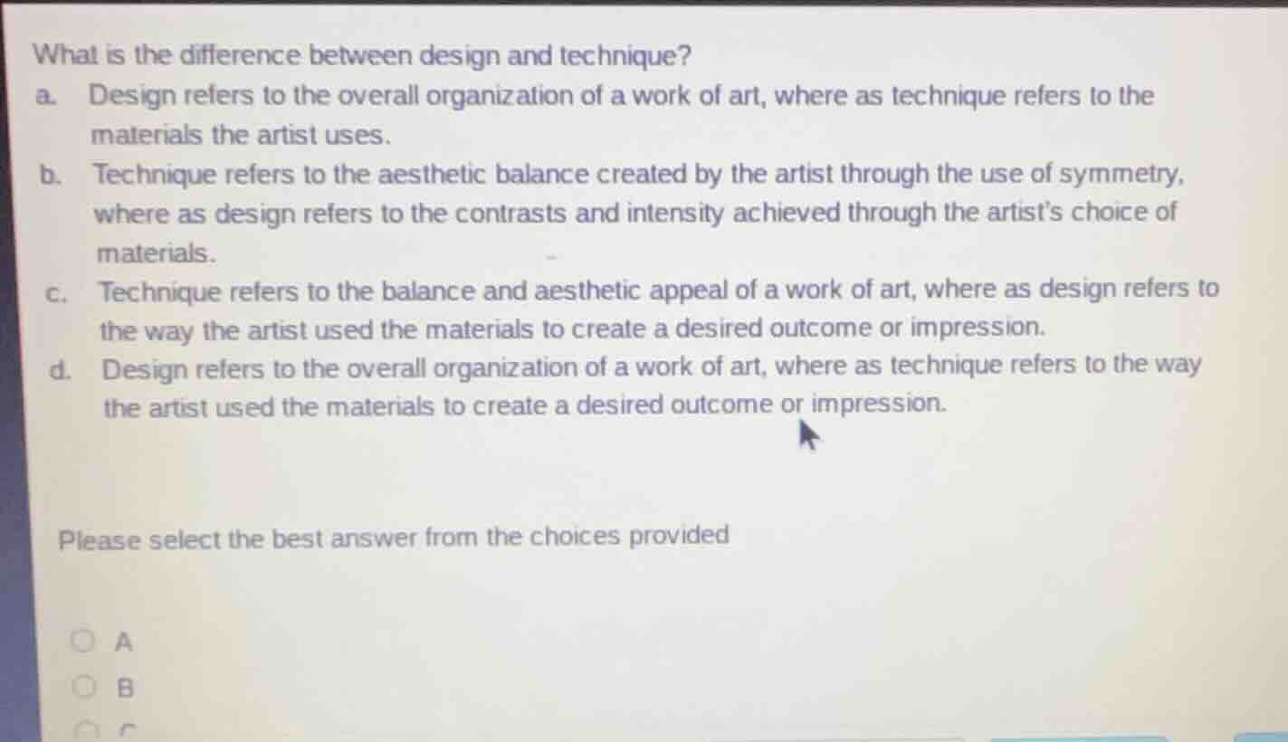 what is the difference between design and technique? a. design refers t…