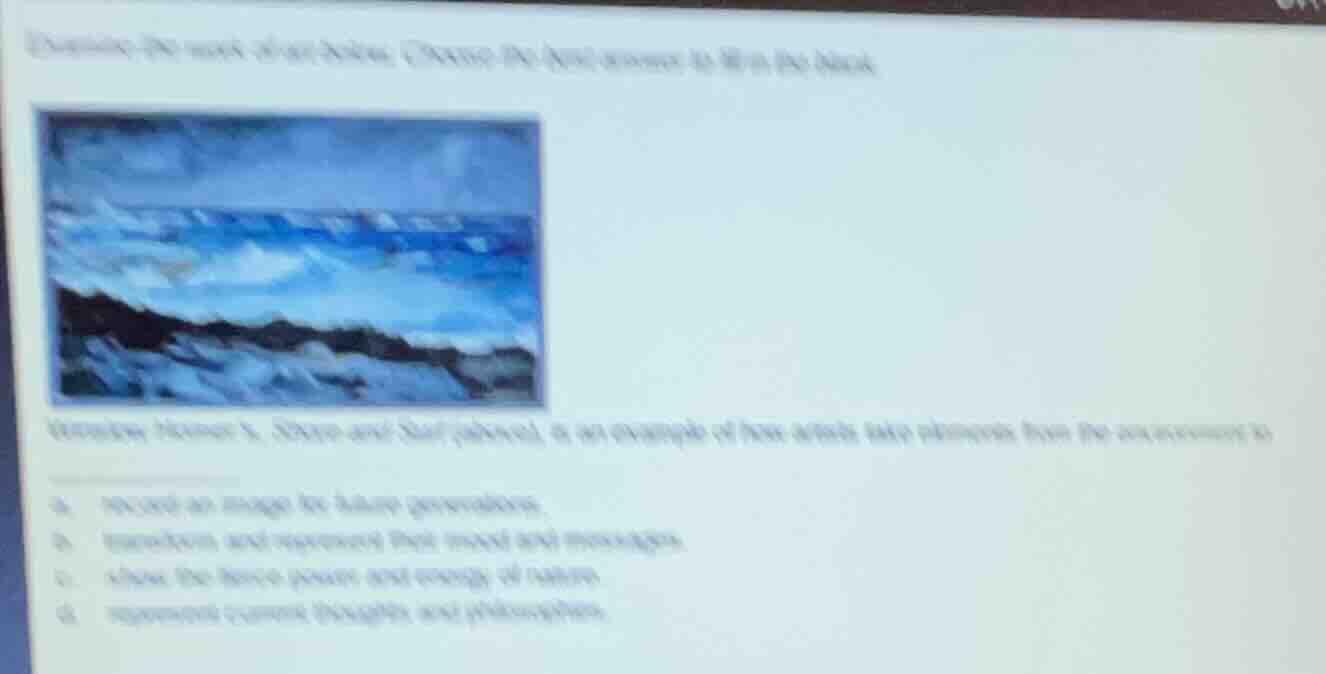 examine the work of art below. choose the best answer to fill in the bl…