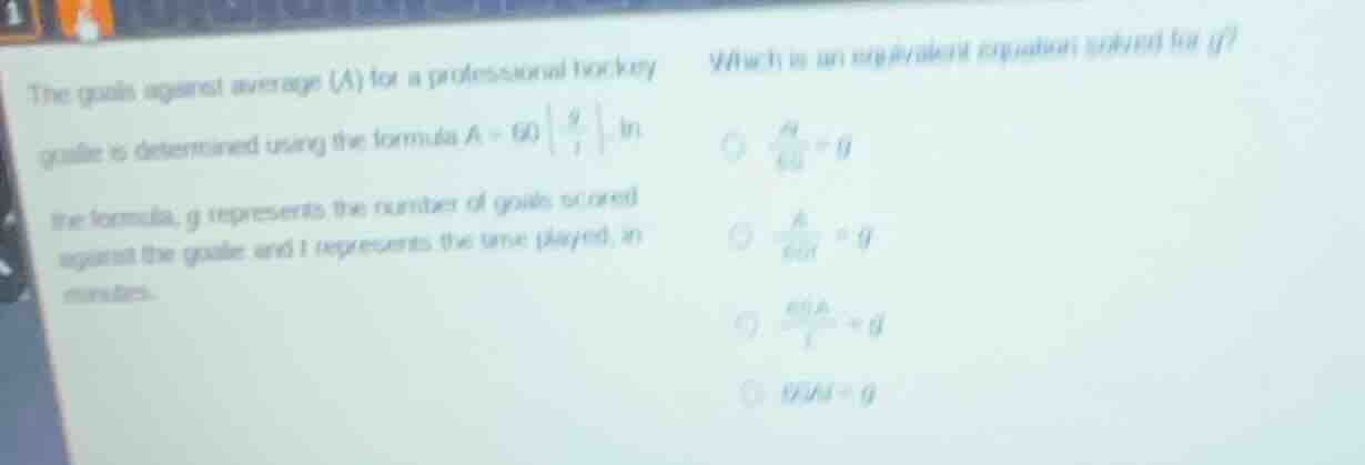 the goals against average (a) for a professional hockey goalie is deter…