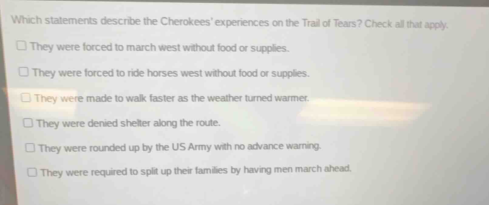 which statements describe the cherokees experiences on the trail of tea…