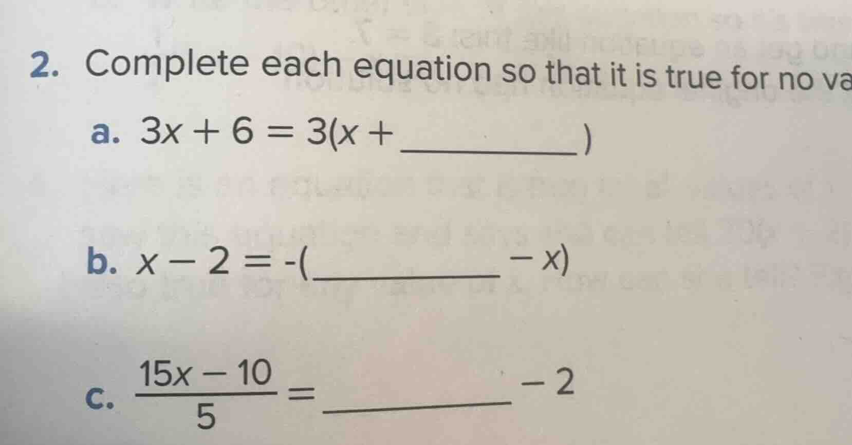 2. complete each equation so that it is true for no va a. $3x + 6 = 3(x…