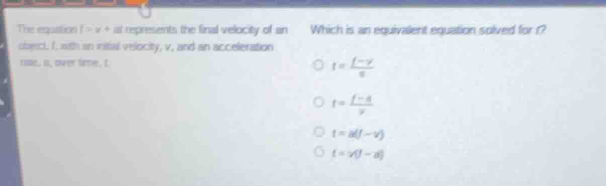 the equation $f = v + at$ represents the final velocity of an object, $…
