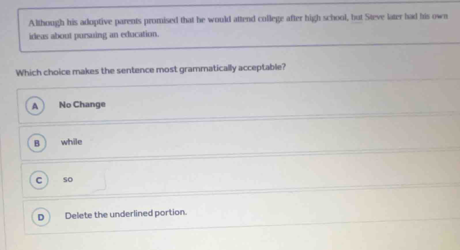 although his adoptive parents promised that he would attend college aft…