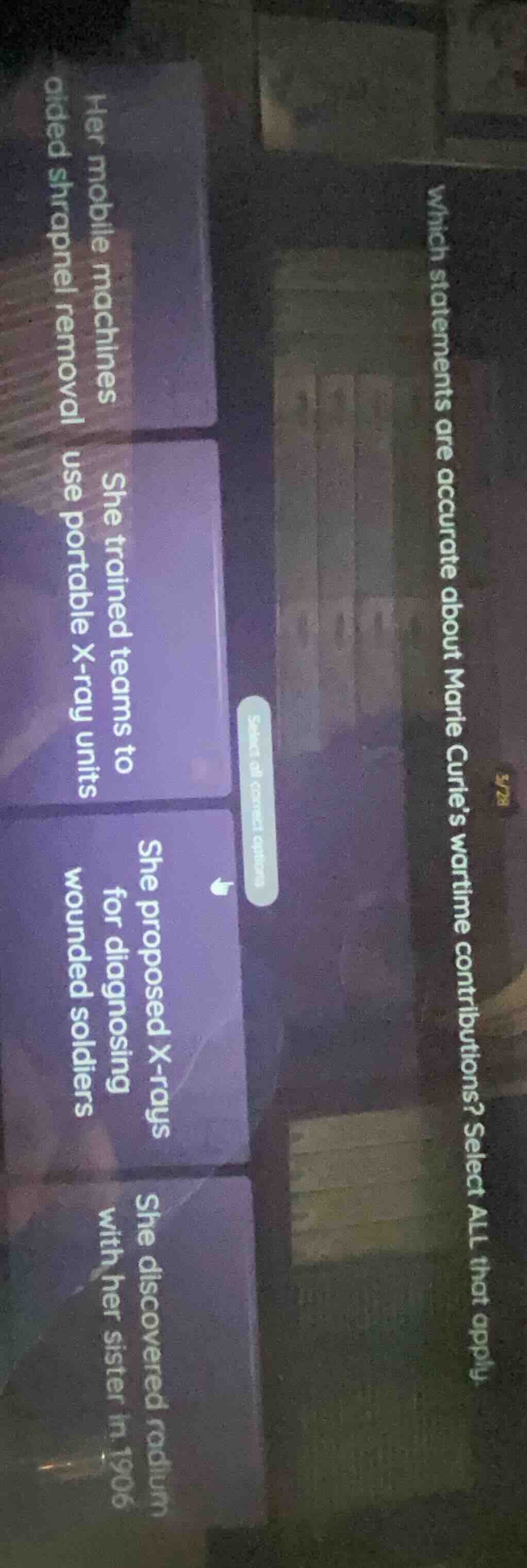 which statements are accurate about marie curie’s wartime contributions…