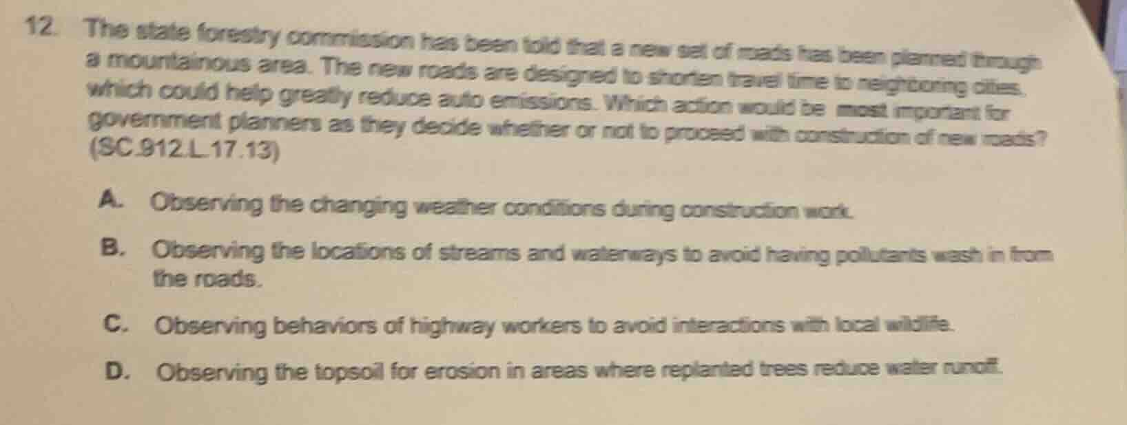 12. the state forestry commission has been told that a new set of roads…