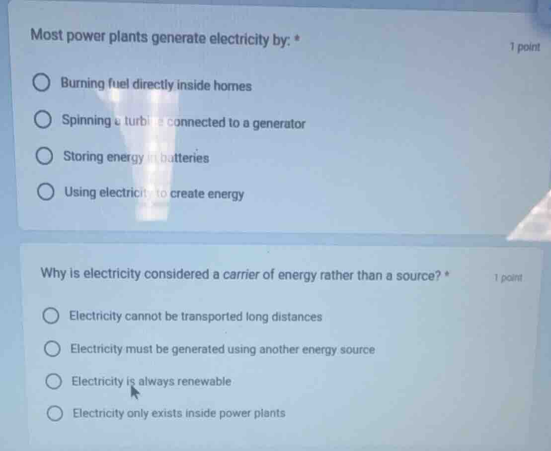 most power plants generate electricity by: * 1 point burning fuel direc…