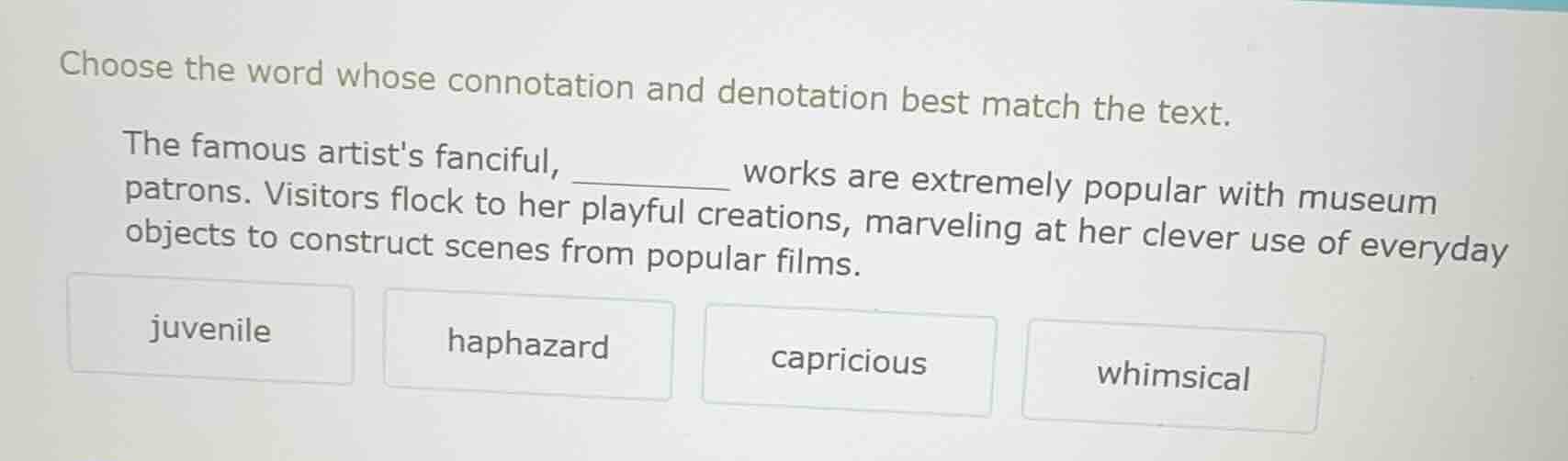 choose the word whose connotation and denotation best match the text. t…