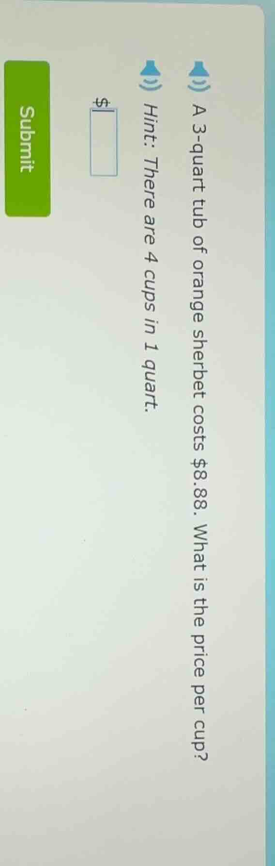 a 3 - quart tub of orange sherbet costs $8.88. what is the price per cu…