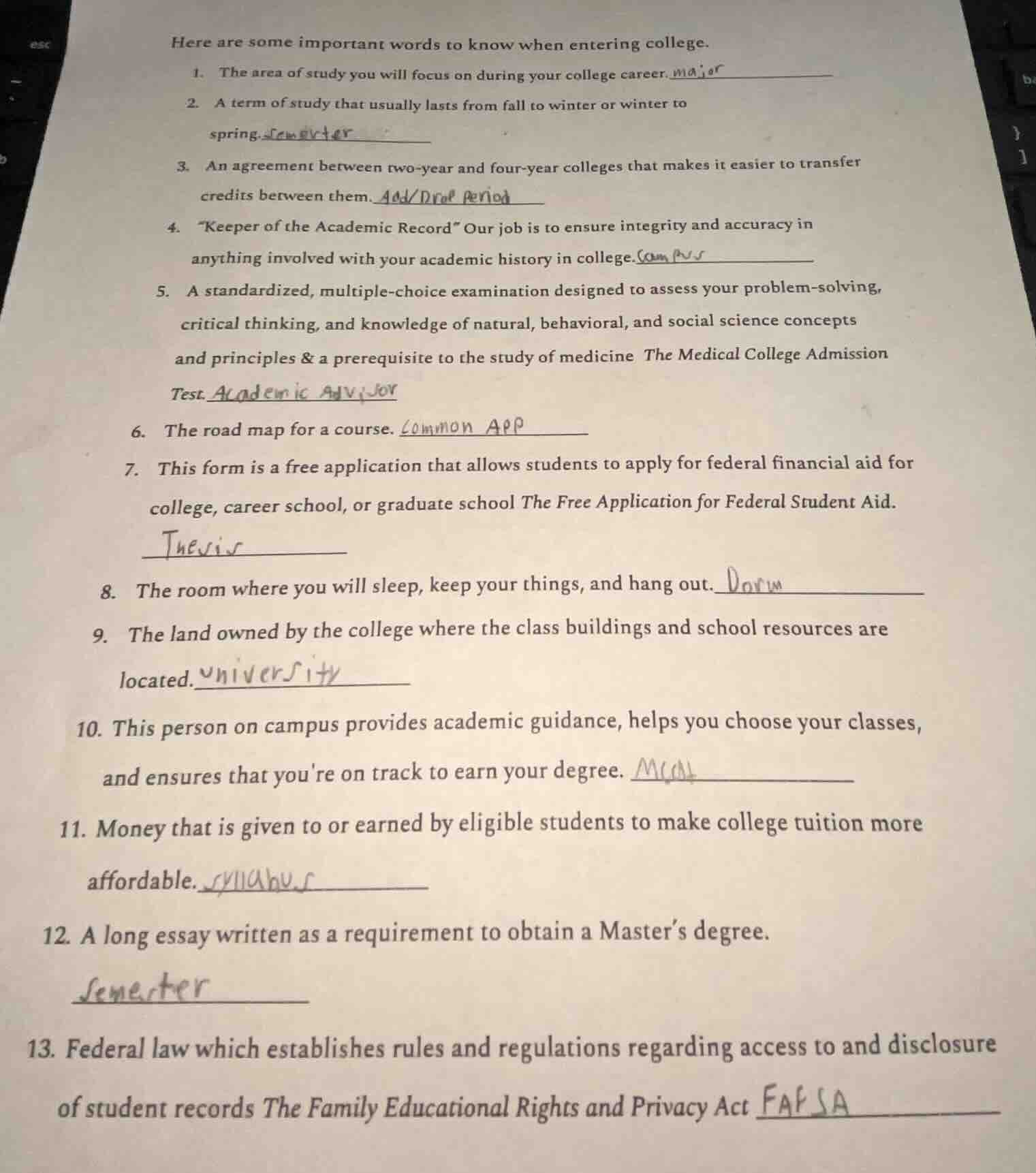 here are some important words to know when entering college. 1. the are…