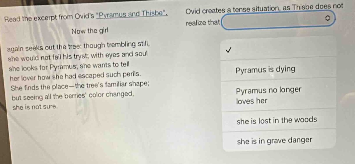 read the excerpt from ovids \pyramus and thisbe\. now the girl again se…