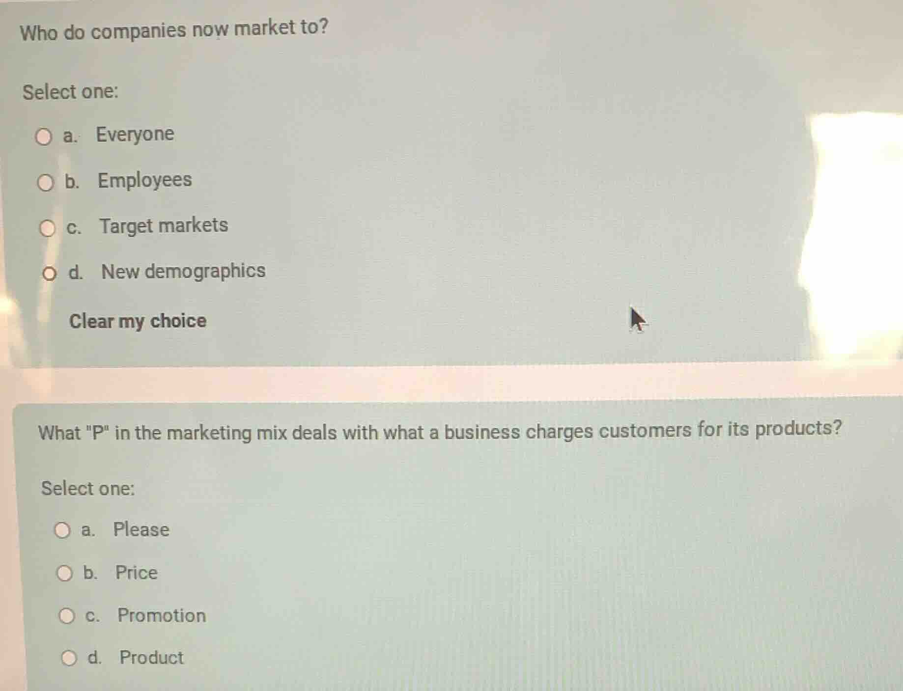 who do companies now market to? select one: a. everyone b. employees c.…