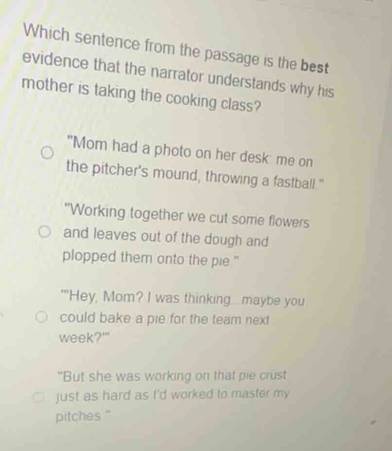which sentence from the passage is the best evidence that the narrator …
