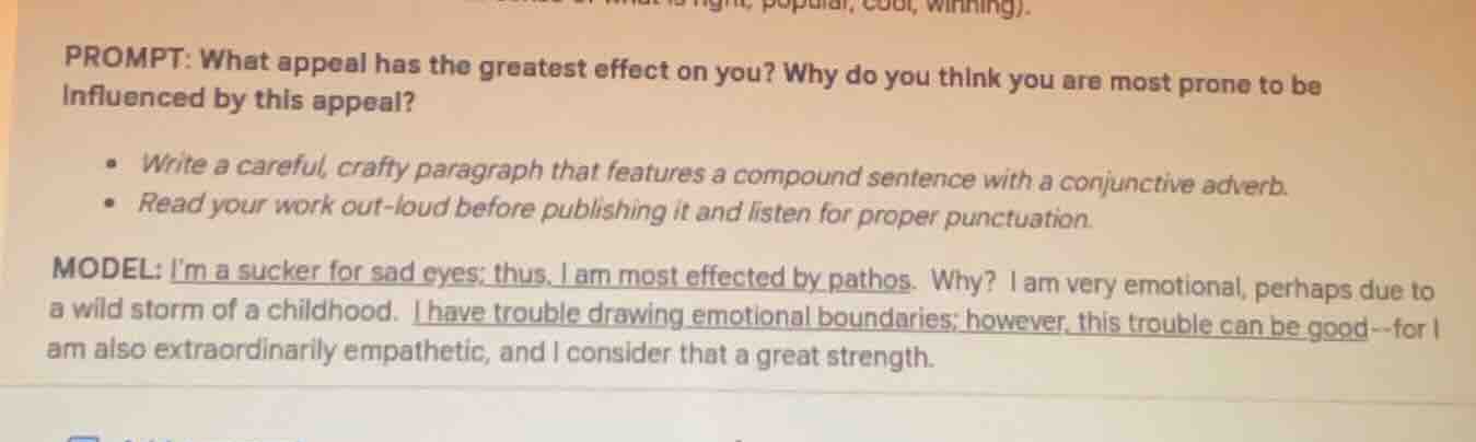 prompt: what appeal has the greatest effect on you? why do you think yo…