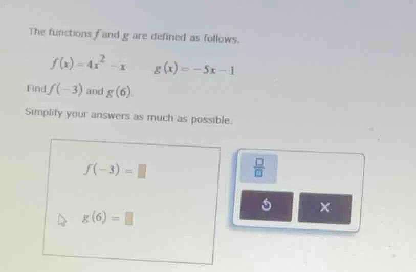 the functions f and g are defined as follows. $f(x)=4x^2 - x$ $g(x)=-5x…