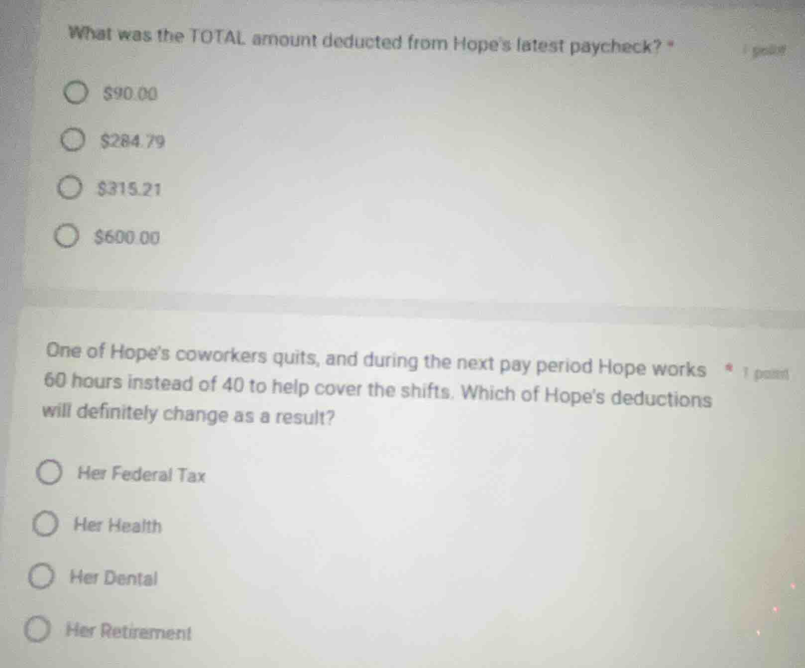 what was the total amount deducted from hope’s latest paycheck? * $90.0…
