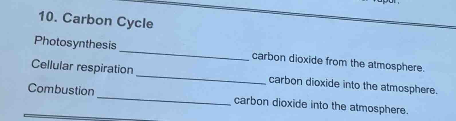 10. carbon cycle photosynthesis _________________ carbon dioxide from t…