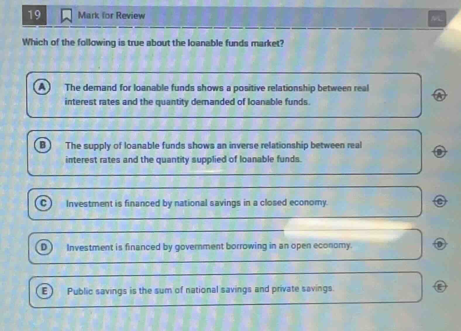 19 mark for review which of the following is true about the loanable fu…